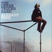 Derek Trucks Band: Already Free